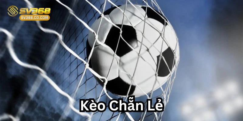 Cách chơi Kèo Chẵn Lẻ