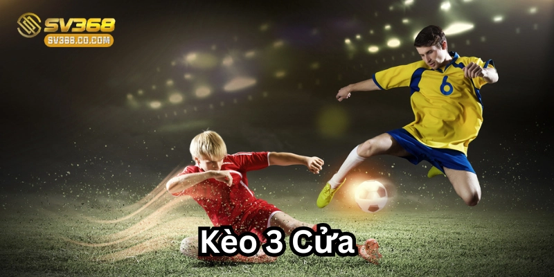 Cách hoạt động của Kèo 3 Cửa