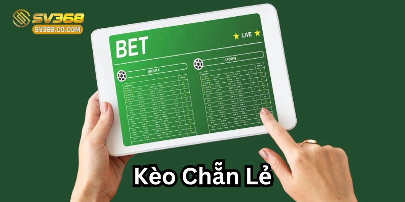 Kèo Chẵn Lẻ là gì?