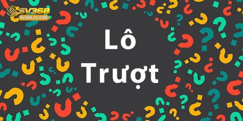 Cách hoạt động của Lô Trượt ra sao?