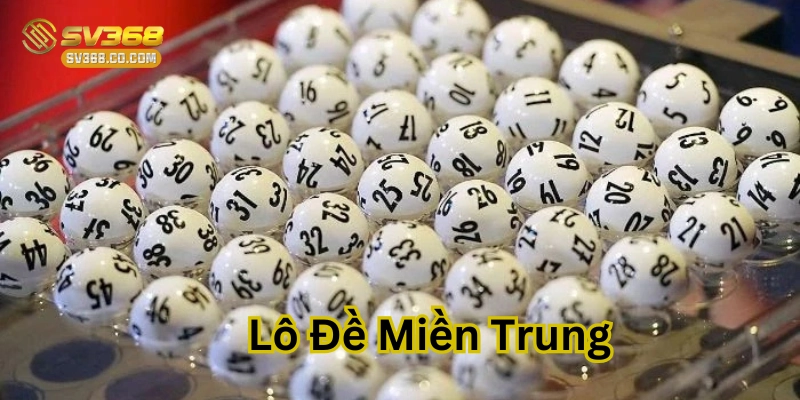 Lô Đề Miền Trung: Chiến Lược Đánh Bách Phát Bách Trúng