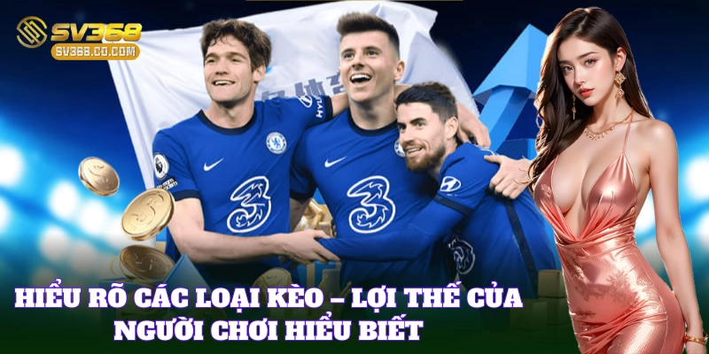 Thông tin Kèo Nhà Cái Hôm Nay cực kỳ đa dạng